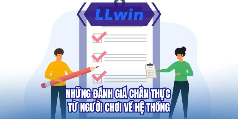 Những đánh giá chân thực từ người chơi về hệ thống